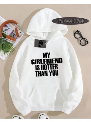 Tarzsokak Kapşonlu Sweatshirt Beyaz My Girlfriend Özel Tasarım