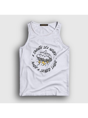 Presmono Unisex Beyaz A Smooth Sea Never Made A Skilled Sailor Atlet