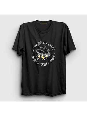 Presmono Unisex Siyah A Smooth Sea Never Made A Skilled Sailor T-Shirt