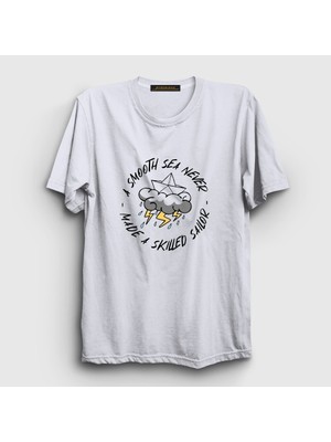 Presmono Unisex Beyaz A Smooth Sea Never Made A Skilled Sailor T-Shirt