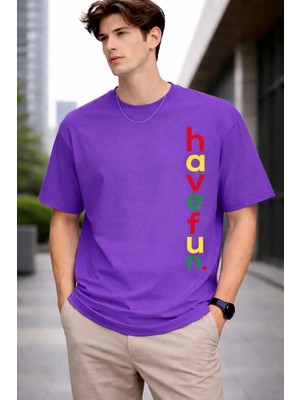 Vodexa Erkek Oversize T-Shirt Have Fun Baskılı %100 Pamuk Tişört Rahat Kalıp