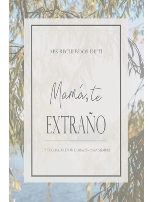 Ozka Concept Independently Published Diario De Duelo: Mamá Te Extraño: Mis Recuerdos De Ti - Diario De Duelo - R
