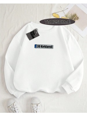 Tarzsokak Biskilet Yaka Sweatshirt Beyaz 39 Kırklareli Özel Tasarım Plaka Detaylı