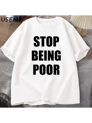 Tarzsokak Fakir Olmak Durdurmak Tshirt Kadınlar Rahat Pamuk Baskılı Tişört Y2K Ünlü Ilham Grafik T-Shir 3000