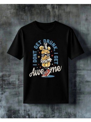 Comvicho Dont Get Drunk Awesome Baskılı Oversize Tişört