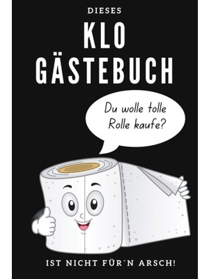 Kazan Hobi Klo Gästebuch: Mit Niedlicher Toilettenpapierrolle. Humor Fürs Stille Örtchen. Super Geschenk Zum Einzug, Für Studenten Oder Die Neue Wohnung. ... Einweihungsparty Bei Einem Guten Gastgeber.