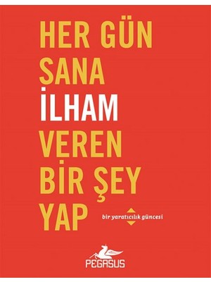 Lisinya Her Gün Sana Ilham Veren Bir Şey Yap