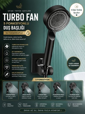 Ufak Tefek Şeyler Turbo Fan 5 Fonksiyonlu Su Tasarruflu Duş Başlığı Siyah Basınç Artırıcı Duş Başlığı