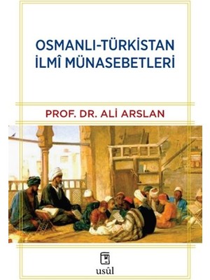 Lisinya Osmanlı-Türkistan Ilmî Münasebetleri