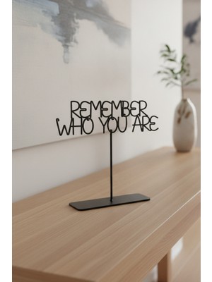 Bafidica Remember Who You Are Yazılı Siyah Metal Dekoratif Obje