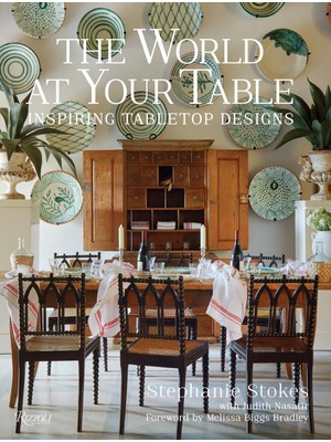 Rizzoli The World At Your Table: Inspiring Tabletop Designs