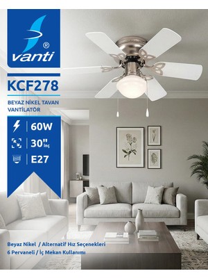 Vanti KCF278 60W Beyaz Nikel 6 Kanatlı Tavan Vantilatörü Modern Tasarım ve Ekonomik Kullanım