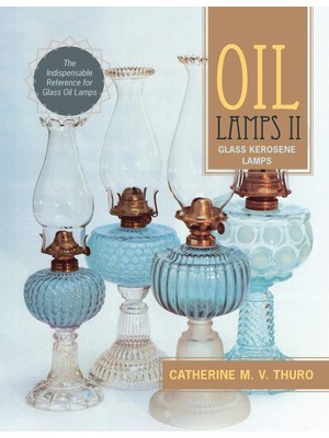 Echo Point Books & Media, LLC Oil Lamps Iı: Glass Kerosene Lamps