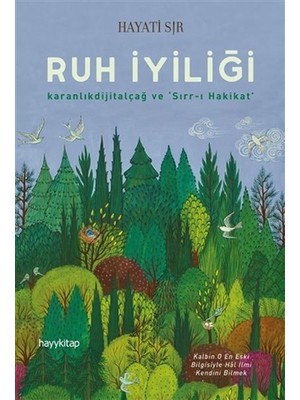 ALK Ruh Iyiliği - Karanlıkdijitalçağ ve Sırrı Hakikat