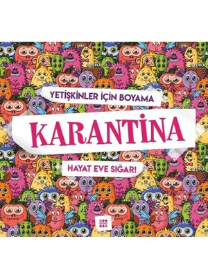 Lisinya Karantina-Hayat Eve Sığar!-Yetişkinler Için Boyama