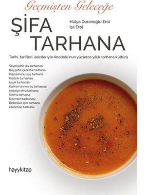 Lisinya Geçmişten Geleceğe Şifa Tarhana