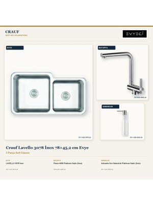 Crauf Lavello 3078 Inox 78X45,2 cm Evye + Pesce 4060 Batarya + Sabunluk 3 Parça Set