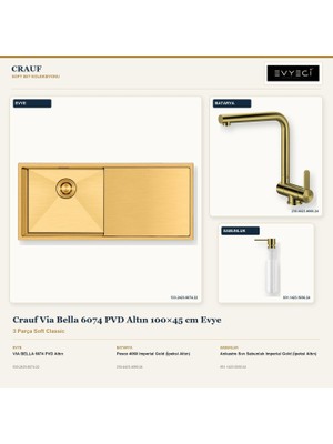 Crauf Via Bella 6074 Altın 100X45 cm Evye + Pesce 4060 Batarya + Sabunluk 3 Parça Set