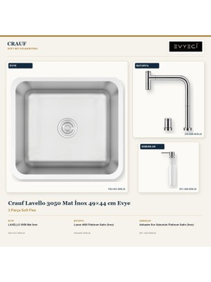 Crauf Lavello 3050 Mat Inox 49X44 cm Evye + Lusso 4030 Batarya + Sabunluk 3 Parça Set