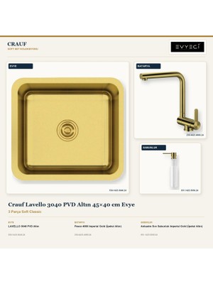 Crauf Lavello 3040 Altın 45X40 cm Evye + Pesce 4060 Batarya + Sabunluk 3 Parça Set