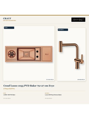 Crauf Lusso 1035 Bakır 79X27 cm Evye + Lusso 4035 Batarya 2 Parça Set