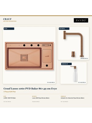 Crauf Lusso 1060 Bakır 86X49 cm Evye + Lusso 4030 Batarya + Sabunluk 3 Parça Set