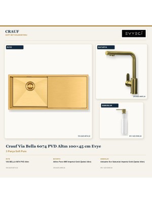 Crauf Via Bella 6074 Altın 100X45 cm Evye + Attivo Pure 4065 Batarya + Sabunluk 3 Parça Set