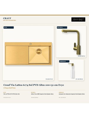 Crauf Via Lattea 6174 Sol Altın 100X51 cm Evye + Attivo Pure 4065 Batarya + Sabunluk 3 Parça Set