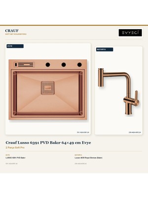 Crauf Lusso 6391 Bakır 64X49 cm Evye + Lusso 4035 Batarya 2 Parça Set