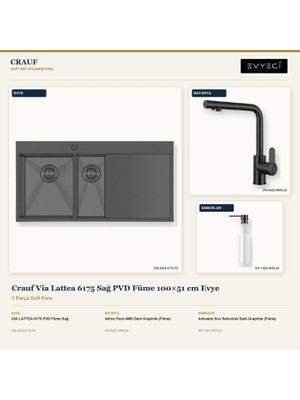 Crauf Via Lattea 6175 Sağ Füme 100X51 cm Evye + Attivo Pure 4065 Batarya + Sabunluk 3 Parça Set