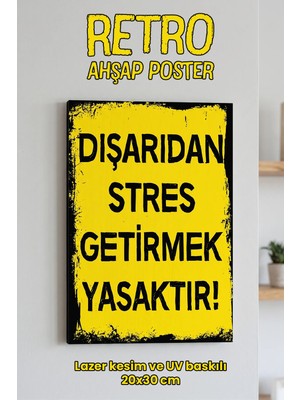 212toyzz Dışarıdan Stres Getirmek Yasaktır Duvar Yazıları Retro Ahşap Poster