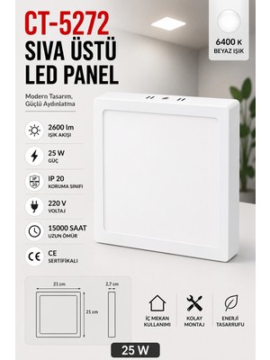 Yenilig CT-5272 Sıva Üstü Kare LED Panel 25W 6400K Beyaz Işık Beyaz Kasa – 21X21 cm 2600 Lümen