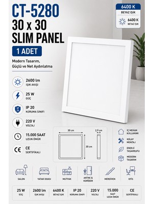 Yenilig CT-5280 30X30 Slim LED Panel 25W 6400K Beyaz Işık – 2600 Lümen Ince Kasa 1 Adet