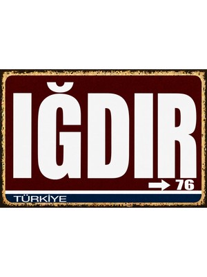 Lucena Iğdır 76 Metal Duvar Tabelası Retro Vintage Dekoratif Şehir Plakası
