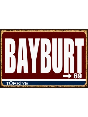 Lucena Bayburt 69 Metal Duvar Tabelası Retro Vintage Dekoratif Şehir Plakası