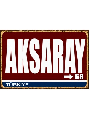 Lucena Aksaray 68 Metal Duvar Tabelası Retro Vintage Dekoratif Şehir Plakası