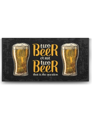 TeknoKapsül Two Beer Tablosu - 160X80CM