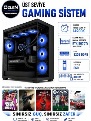 Özlen XXL10 Ryzen I9 14900K Rtx 5070 Ti 16GB 32GB Ddr5 Ram 1tb M.2 SSD Üst Seviye Oyuncu Bilgisayarı