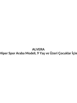 Alvera Hiper Spor Araba Modeli, 9 Yaş ve Üzeri Çocuklar Için Eğitici Tasarım