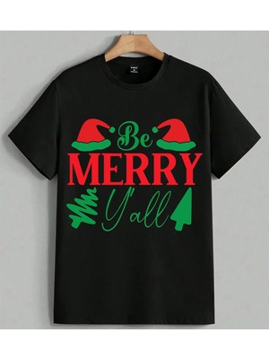 Be Merry Yall Noel Tasarimi Baskılı Unisex Erkek Kadın Oversize Tişört Siyah