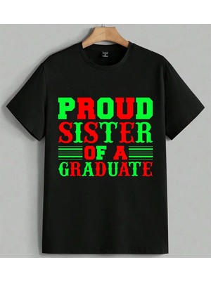 Proud Sister Graduate Kirmizi Baskılı Unisex Erkek Kadın Oversize Tişört Siyah