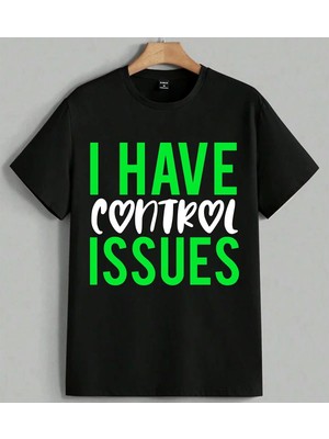 Yesil Yazi I Have Issues Baskılı Unisex Erkek Kadın Oversize Tişört Siyah