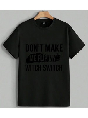 Komik Uyari Witch Switch Baski Baskılı Unisex Erkek Kadın Oversize Tişört Siyah