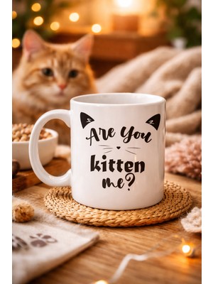 Ny Joy Are You Kitten Me? Yazılı Kedi Temalı Porselen Kupa Model 58 Sevimli Tasarım, Kahve & Çay Kupas