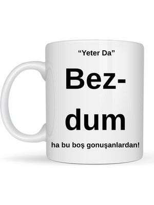 Ny Joy Bezdim Yazılı Tasarım Kupa Model 204 Komik Mesajlı Seramik Kupa Günlük Kullanım ve Hediye Se�