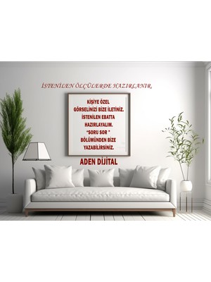 Aden Dijital Dekoratif Kişiye Özel Görselleriniz Tablo Olarak Sizlerle Kanvas Tablo