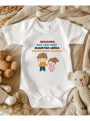 Lupi Arkamda Dağ Gibi Abim Olduktan Sonra Sırtım Yere Gelmez Yazılı Zıbın Kardeş