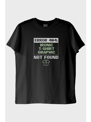 lofux Error 404: Graphic Not Found Baskılı Tasarım Siyah Tişört