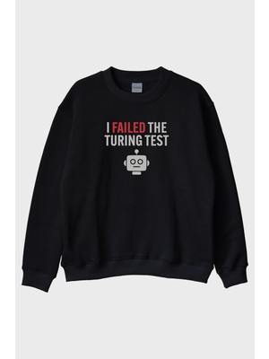 Lofux I Failed The Turing Test Robot Ikonlu Baskılı Siyah Bisiklet Yaka Sweatshirt