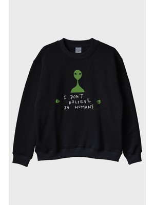 Lofux I Don’t Believe In Humans Uzaylı Baskılı %100 Pamuk Siyah Bisiklet Yaka Sweatshirt